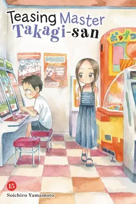 Škádlenie majstra Takagiho, zv. 15 - Teasing Master Takagi-San, Vol. 15