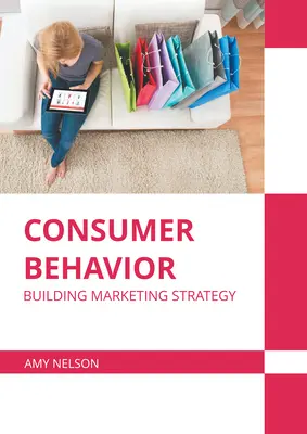 Spotrebiteľské správanie: Budovanie marketingovej stratégie - Consumer Behavior: Building Marketing Strategy