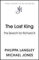 Stratený kráľ - Pátranie po Richardovi III. - Lost King - The Search for Richard III
