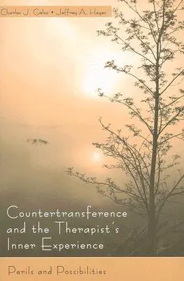 Kontratransferencia a vnútorné prežívanie terapeuta: nebezpečenstvá a možnosti - Countertransference and the Therapist's Inner Experience: Perils and Possibilities