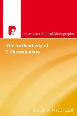 Autenticita 2. listu Tesaloničanom - The Authenticity Of 2 Thessalonians