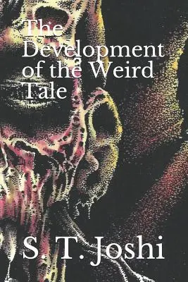 Vývoj podivného príbehu - The Development of the Weird Tale