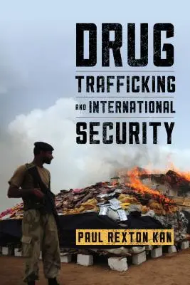 Obchodovanie s drogami a medzinárodná bezpečnosť - Drug Trafficking and International Security