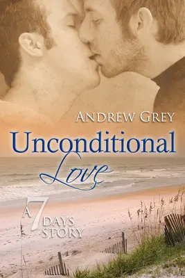 Bezpodmienečná láska: 2. zväzok - Unconditional Love: Volume 2