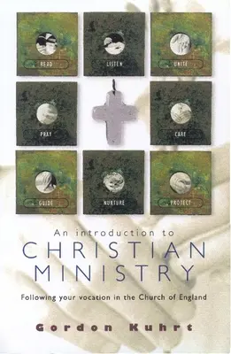 Úvod do kresťanskej služby: Vydanie knihy o kresťanskej službe: Nasledovanie povolania v anglikánskej cirkvi - An Introduction to Christian Ministry: Following Your Vocation in the Church of England