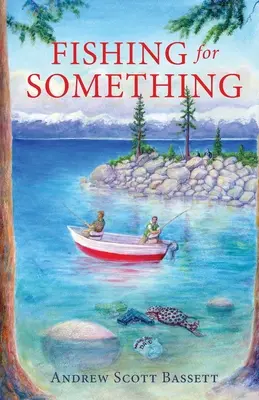 Rybolov na niečo - Fishing for Something