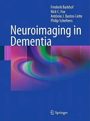 Neurozobrazovanie pri demencii - Neuroimaging in Dementia