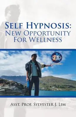 Autohipnóza: Nová príležitosť pre wellness - Self Hypnosis: New Opportunity For Wellness