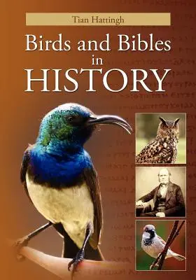 Vtáky a biblie v dejinách (farebná verzia) - Birds & Bibles in History (Color Version)