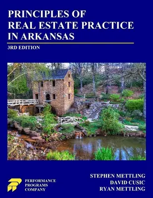 Zásady praxe v oblasti nehnuteľností v Arkansase: 3. vydanie - Principles of Real Estate Practice in Arkansas: 3rd Edition