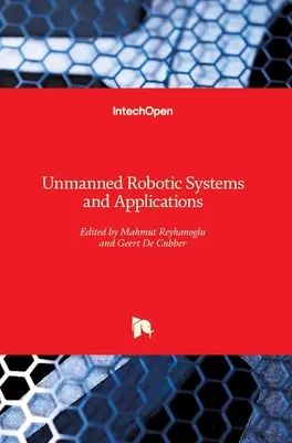Bezpilotné robotické systémy a aplikácie - Unmanned Robotic Systems and Applications
