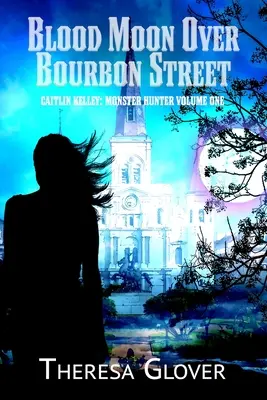 Krvavý mesiac nad Bourbon Street - Blood Moon Over Bourbon Street