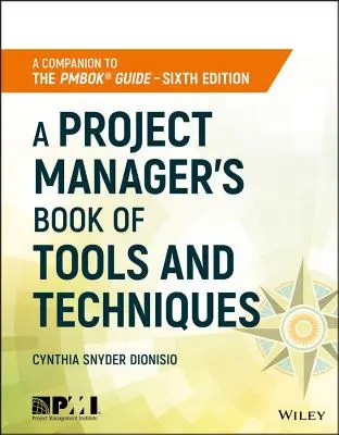 Kniha nástrojov a techník projektového manažéra - A Project Manager's Book of Tools and Techniques
