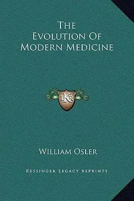 Vývoj modernej medicíny - The Evolution Of Modern Medicine
