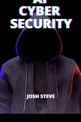 Kybernetická bezpečnosť AI - AI Cyber Security