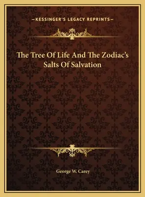 Strom života a soli spásy zverokruhu - The Tree Of Life And The Zodiac's Salts Of Salvation