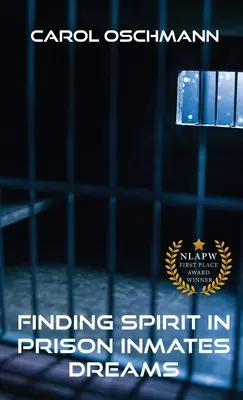 Hľadanie ducha v snoch väzňov - Finding Spirit in Prison Inmates Dreams