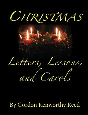 Vianočné listy, lekcie a koledy - Christmas Letters, Lessons, and Carols