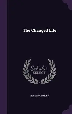 Zmenený život - The Changed Life