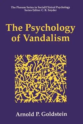 Psychológia vandalizmu - The Psychology of Vandalism