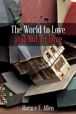Svet milovať a nemilovať - The World to Love and Not to Love