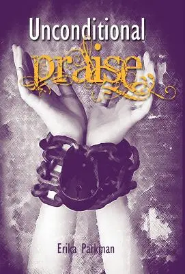 Bezpodmienečná chvála - Unconditional Praise