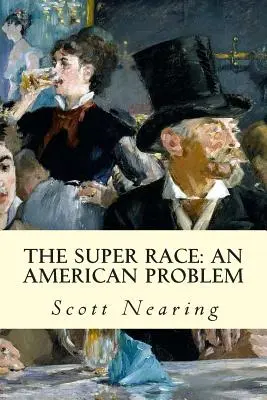 Superrasa: americký problém - The Super Race: An American Problem