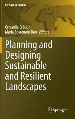Plánovanie a navrhovanie udržateľnej a odolnej krajiny - Planning and Designing Sustainable and Resilient Landscapes