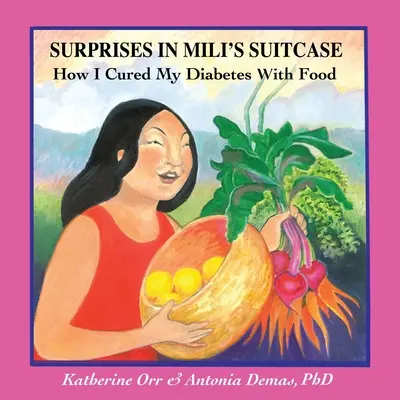 Prekvapenia v Miliinom kufri: Ako som si vyliečila cukrovku jedlom - Surprises in Miliʻs Suitcase: How I Cured My Diabetes with Food