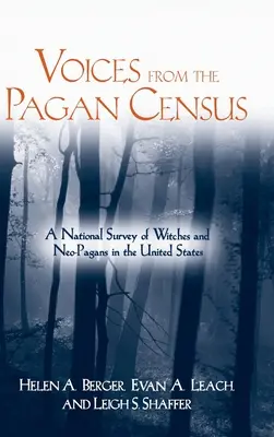 Hlasy z pohanského súpisu: Národný prieskum čarodejníc a novopohanov v Spojených štátoch - Voices from the Pagan Census: A National Survey of Witches and Neo-Pagans in the United States