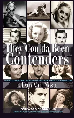 Mohli byť súpermi: Dvanásť hercov, ktorí sa mali stať filmovými superhviezdami (tvrdá väzba) - They Coulda Been Contenders: Twelve Actors Who Should Have Become Cinematic Superstars (hardback)