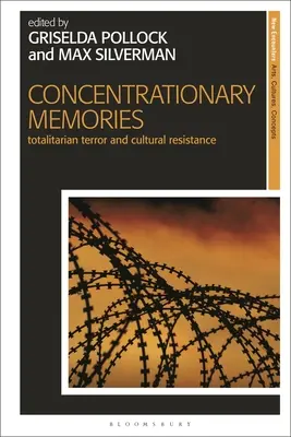 Koncentračné spomienky: Totalitný teror a kultúrny odpor - Concentrationary Memories: Totalitarian Terror and Cultural Resistance