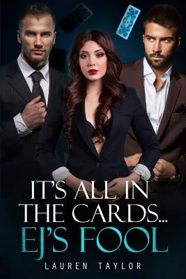 Všetko je to v kartách: EJ je blázon - It's All in the Cards: EJ's Fool