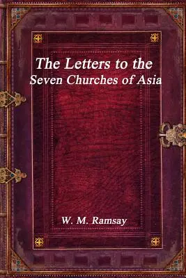 Listy siedmim ázijským cirkvám - The Letters to the Seven Churches of Asia