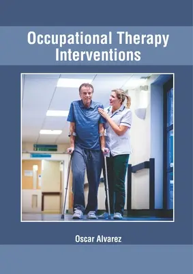 Ergoterapeutické intervencie - Occupational Therapy Interventions