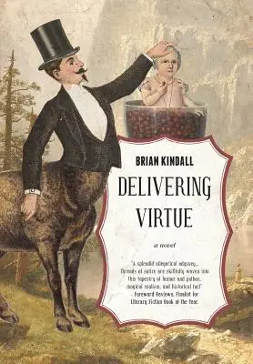 Prinášanie cnosti: Dobrodružná temná komédia zo Západu - Delivering Virtue: A Dark Comedy Adventure of the West