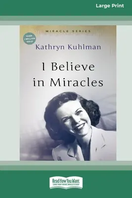 Verím v zázraky: [aktualizované vydanie] [16pt Large Print Edition] - I Believe In Miracles: [Updated Edition] [16pt Large Print Edition]