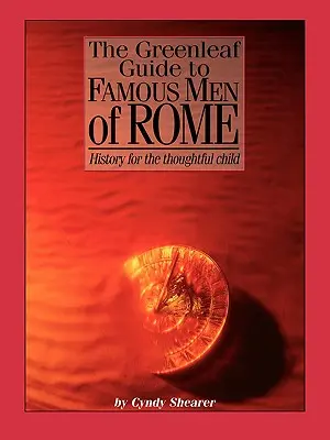 Greenleafov sprievodca slávnymi mužmi Ríma - The Greenleaf Guide to Famous Men of Rome