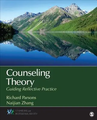 Teória poradenstva: Vedenie reflexívnej praxe - Counseling Theory: Guiding Reflective Practice