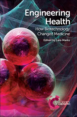 Inžinierske zdravie: Ako biotechnológie zmenili medicínu - Engineering Health: How Biotechnology Changed Medicine