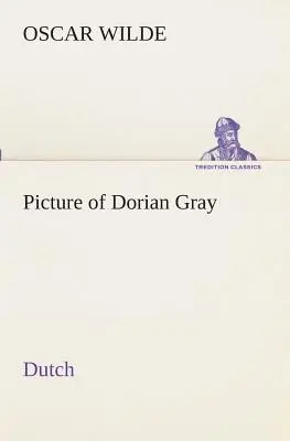 Obraz Doriana Graya. Holandsky - Picture of Dorian Gray. Dutch