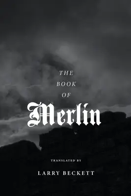 Kniha Merlin: Merlin: Preklad - The Book of Merlin: A translation