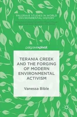 Terania Creek a formovanie moderného environmentálneho aktivizmu - Terania Creek and the Forging of Modern Environmental Activism