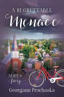Ľutostná hrozba: Alicin príbeh - A Regrettable Menace: Alice's Story