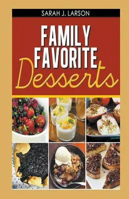 Obľúbené rodinné dezerty - Family Favorite Desserts