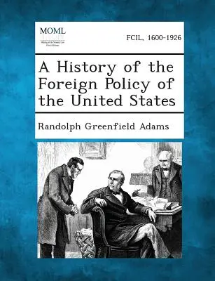 Dejiny zahraničnej politiky Spojených štátov - A History of the Foreign Policy of the United States