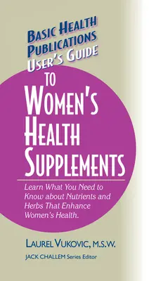 Používateľská príručka doplnkov pre zdravie žien - User's Guide to Women's Health Supplements