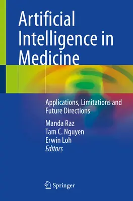 Umelá inteligencia v medicíne: Aplikácie, obmedzenia a budúce smery - Artificial Intelligence in Medicine: Applications, Limitations and Future Directions