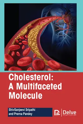 Cholesterol - mnohostranná molekula - Cholesterol-A Multifaceted Molecule