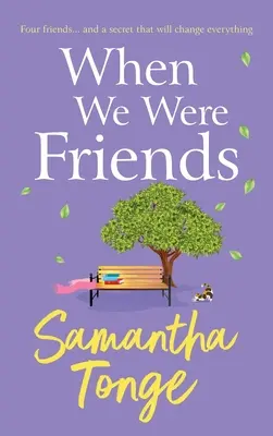Keď sme boli priatelia - When We Were Friends